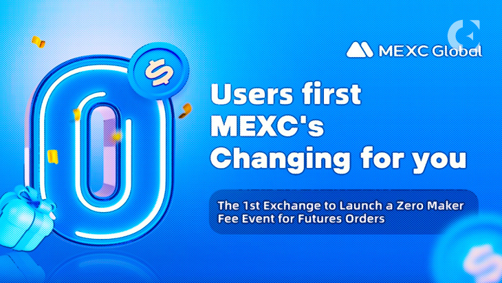 MEXC Global Becomes 1st Exchange to Launch a Zero Maker Fee Event for Futures Orders