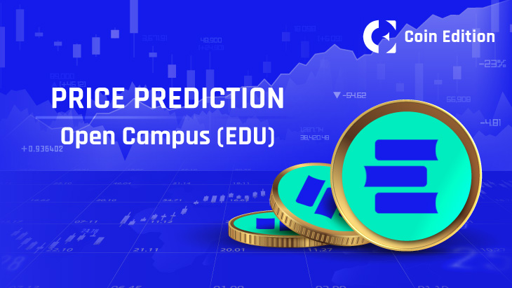오픈 캠퍼스(EDU) 가격 예측 2024-2030: EDU 가격이 곧 5달러를 기록할 수 있을까?