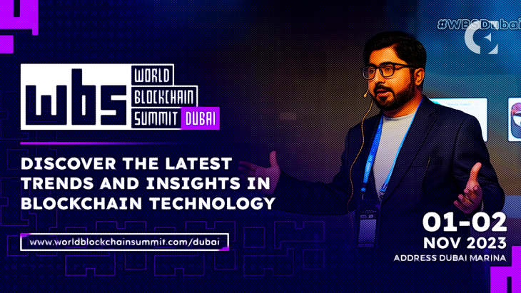 World Blockchain Summit Dubai: Igniting Innovation, Forging Alliances and Revolutionising the Digital Landscape