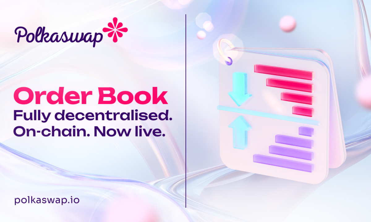 Polkaswap Unveils Fully Decentralised On-Chain Order Book, Setting New Standards in DeFi